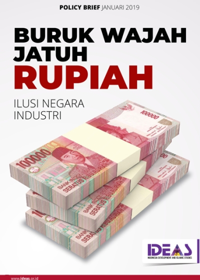 Policy Brief : Buruk Wajah Jatuh Rupiah