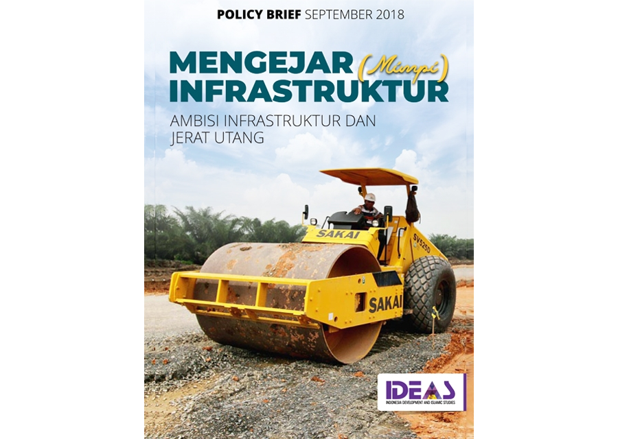 Policy Brief : Mengejar (Mimpi) Infrastruktur