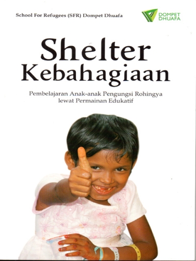 Shelter Kebahagiaan: Pembelajaran Anak-anak Pengungsi Rohingya lewat Permainan Edukatif